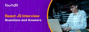 React JS Interview Questions and Answers: Top 50 [ 2026 Revised]