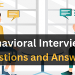 Behavioral Interview Questions and Answers