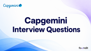 Most Asked Capgemini Interview Questions for Freshers with Answers: Top 25+ 